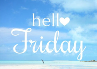 Hello Friday Beautiful Friday Images Good Morning Images, Quotes, Wishes, Messages, greetings & eCards